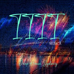 1111 MUSICA - Deep House Sydney (Original Mix)