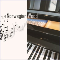 Norwegian Wood (Classical Pop)