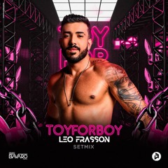 Toy For Boy - Leo Frasson Live Setmix