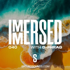 Immersed 040 (12 June 2023)