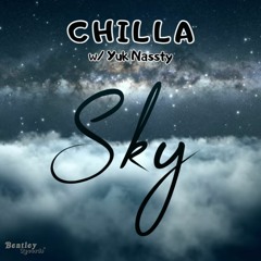 Sky - Chilla feat. Yuk Nassty