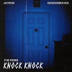 Knock Knock (PJB Edit)