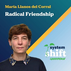María Llanos del Corral: Radical Friendship