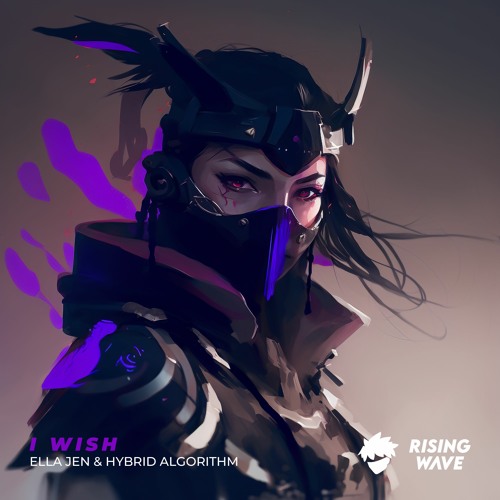 Ella Jen X Hybrid Algorithm - I Wish
