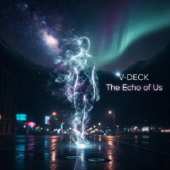 The Echo of Us