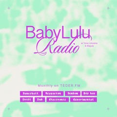 BabyLulu Radio #3 ✹ Teder.fm