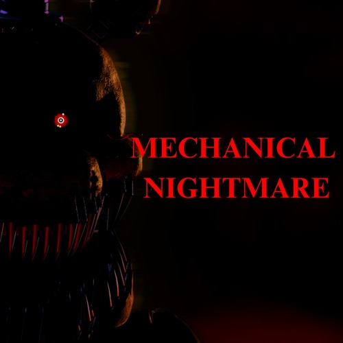 Mechanical Nightmare (FNAF 4 SONG)