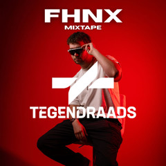 FHNX - TEGENDRAADS Festival Mix