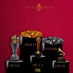 Apollo the Great - Crème de la Crème (feat. One$hot)