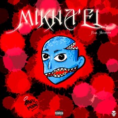 MIKHA'EL Feat. Hosanna ProdbyRuben