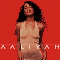 Aaliyah - Those Were The Days