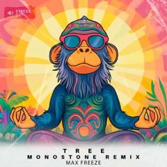 Max Freeze - Tree (Monostone remix) [Stress Out]