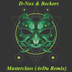 D-Nox & Beckers - Masterclass (ArDu Remix)