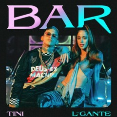 Bar - Tini X L - GANTE (Cachengue 2021)