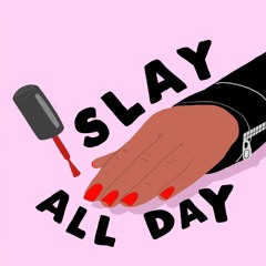 SLAY👑💅
