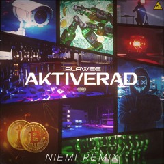 Alawee - Aktiverad (Niemi Remix)