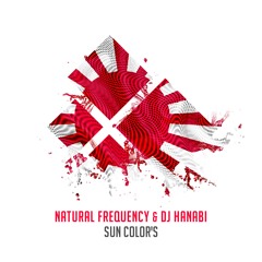 Natural Frequency & DJ Hanabi - Sun Color's