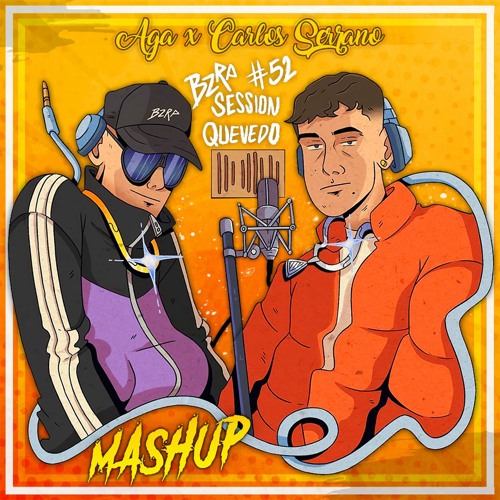 QUEVEDO || BZRP Music Sessions #52 (AGA & Carlos Serrano Mambo Mashup)