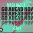 FAULHABER - Go Ahead Now (Mash Gadot Remix) EDM