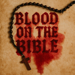 Blood on the Bible