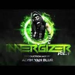 INNERGIZER Vol:1 Production Mix By Alvin Van Blur