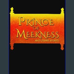 EBOOK #pdf ⚡ Prince of Meekness (The Bible for Aliens Book 3) ^DOWNLOAD E.B.O.O.K.#
