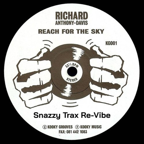 Richard Anthony-Davis - Reach for TheSky (Snazzy Trax Re-Vibe)