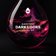 Alejo Fochi - Dark Looks (Original Mix) [PREVIEW]