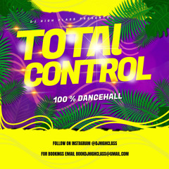 TOTAL CONTROL 100% DANCEHALL