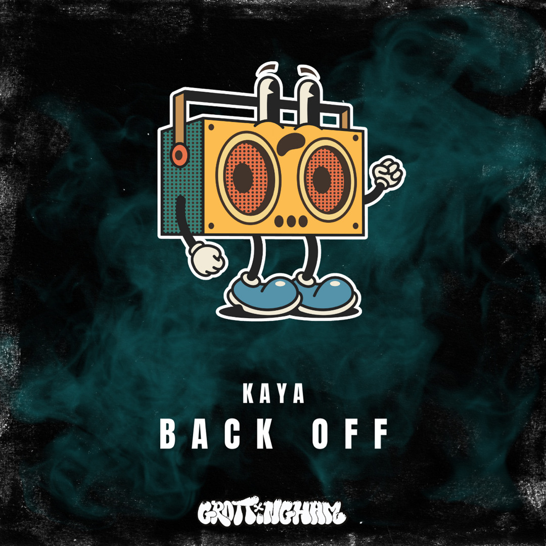 Stream Back Off by KAYA | Listen online for free on SoundCloud