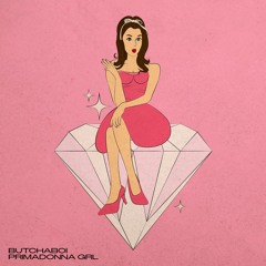 BUTCHABOI - PRIMADONNA GRL