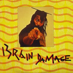 brain damage HEAVY RIDDIM