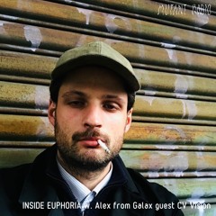 INSIDE EUPHORIA w. Alex from Galax [06.07.2023]