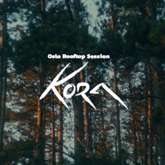Kora @ Oslo Rooftop Session | Trolldom [Yin Ambient & Downtempo]
