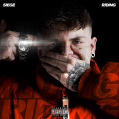 Siege - RIDING (LET IT GO)