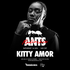 ANTS RADIO SHOW Guest Mix: Kitty Amor