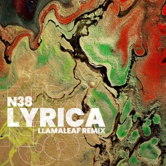 Lyrica - N38 (Llamaleaf Remix)