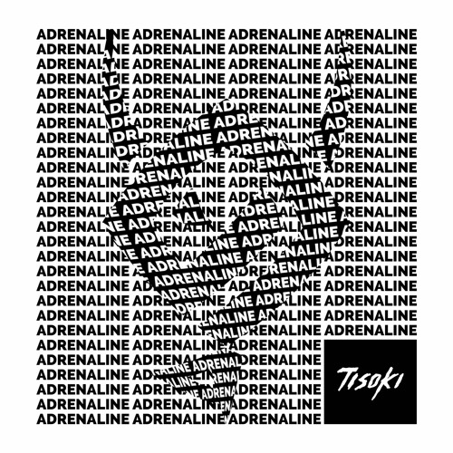 TISOKI - ADRENALINE (NUU$HI REMIX)