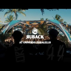 RUBACK @ Universo Paralello  Melodic Techno Mix