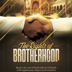 Lesson 05 The Rights of Brotherhood - Abstain from Evil Thoughts