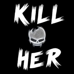 KillHer - ABM