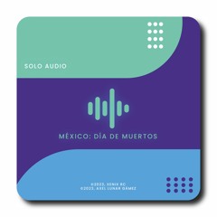 México: Día De Muertos (Solo Audio)