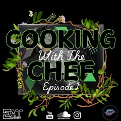 Cooking with the Chef |Episode 001|