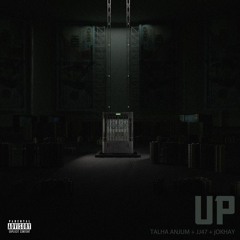 UP - Talha Anjum, JJ47 (Prod. by Jokhay)