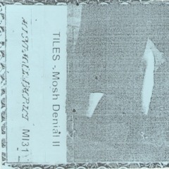 TILES - Long Hairs Have It II