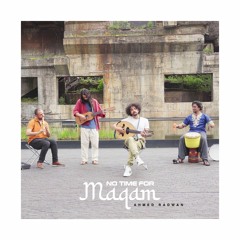 No Time For Maqam