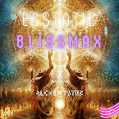 Ecstatic BlissMax 12/24/2023