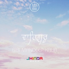 Waheguru Simran Meditation - Bibi Mandeep Kaur