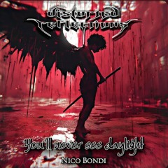 You'll never see daylight - Nico Bondi