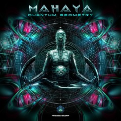 Mahaya - Quantum Domain top #84 beatport charts Original Mix